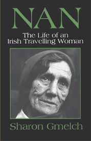 Front Cover of Nan: The Life of an Irish Traveling Woman, Revised Edition.