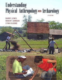 Understanding Physical Anthropology and Archaeology, 9th ed. 
