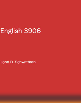 English 3906, Fall 2009, John Schwetman