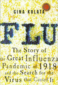 FLU: The Story of the Great Influenza Pandemic of 1918.