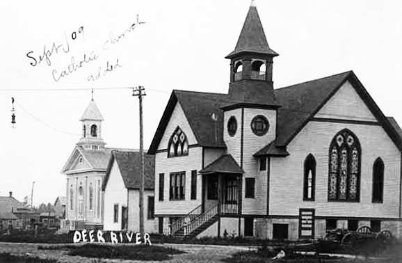 Methodist Episcopal Church and Catholic Church, Deer River, 1909.