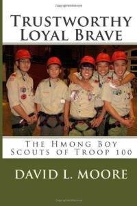 Trustworthy Loyal Brave by David L. Moore.