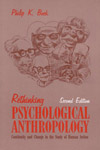 Rethinking Psychological Anthropology, Second Edition, by Philip K. Bock.