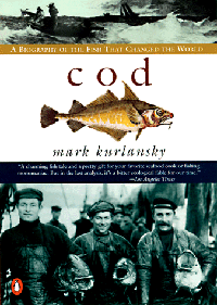 Cod, Mark Kurlansky.