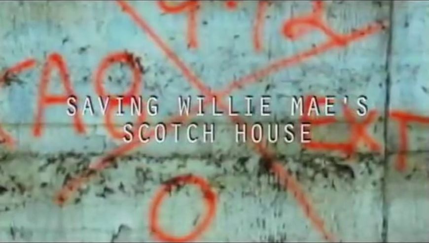 Saving Willie Mae's Scotch House