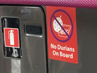 No durians allowed on board busses or planes