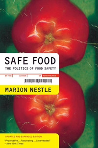 Nestle, Marion. Safe Food: The Politics of Food Safety. Berleley, CA: University of Caliornia Press, 2010. 