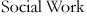 Social Work