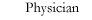 Physician