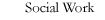 Social Work