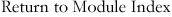 Return to Module Index