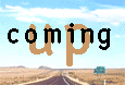 coming up