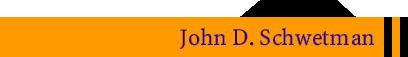 John D. Schwetman