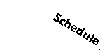 Schedule