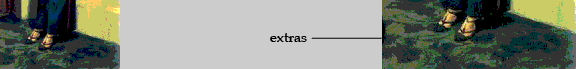 Extras
