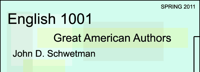 English 1001, Spring 2011, Schwetman