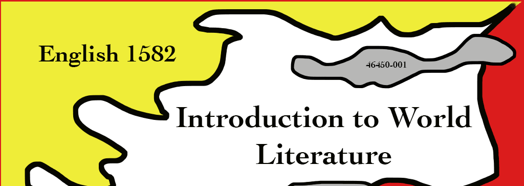 English 1582, Introduction to World Literature, Spring 2022, taught by John D. Schwetman